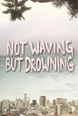 NotWavingButDrowning封面图